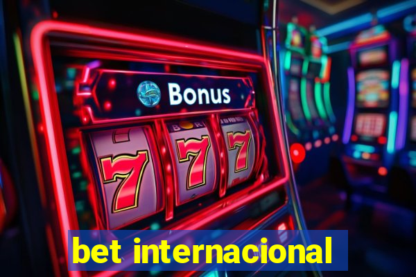 bet internacional